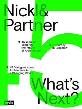 Nickl-Weller / Nickl |  Nickl & Partner - What's Next? (English edition) | Buch |  Sack Fachmedien