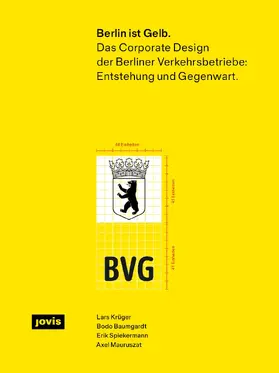 Krüger / Baumgardt / Spiekermann |  Berlin ist Gelb | Buch |  Sack Fachmedien