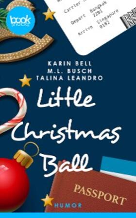 Busch / Bell / Leandro |  Little Christmas Ball | eBook | Sack Fachmedien