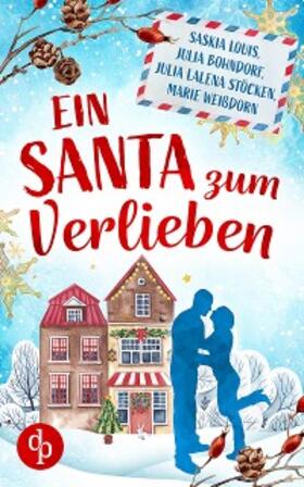 Louis / Bohndorf / Stöcken |  Ein Santa zum Verlieben | eBook | Sack Fachmedien