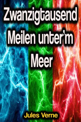 Verne |  Zwanzigtausend Meilen unter'm Meer | eBook | Sack Fachmedien