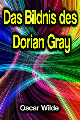 Wilde |  Das Bildnis des Dorian Gray | eBook | Sack Fachmedien