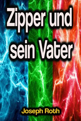 Roth | Zipper und sein Vater | E-Book | sack.de