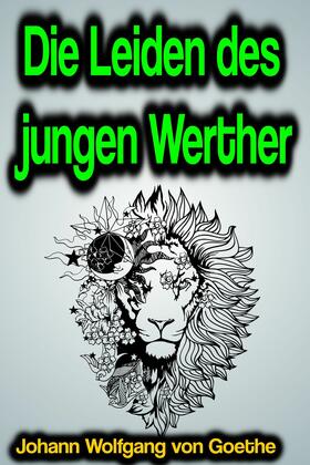 von Goethe |  Die Leiden des jungen Werther | eBook | Sack Fachmedien