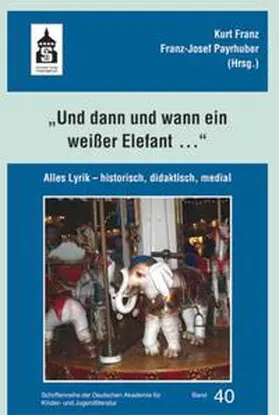 Franz / Payrhuber | "und dann und wann ein weißer Elefant ..." | Buch | 978-3-98649-154-3 | sack.de