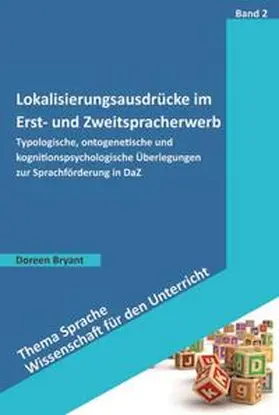 Bryant |  Lokalisierungsausdrücke im Erst- und Zweitspracherwerb | Buch |  Sack Fachmedien