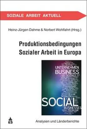 Dahme / Wohlfahrt |  Produktionsbedingungen Sozialer Arbeit in Europa | Buch |  Sack Fachmedien