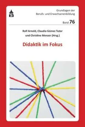 Arnold / Gomez Tutor / Menzer |  Didaktik im Fokus | Buch |  Sack Fachmedien