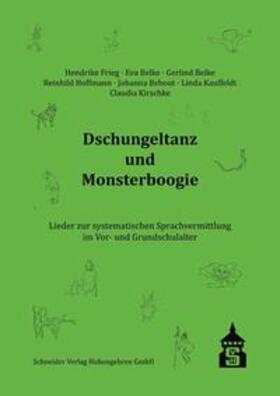 Frieg / Belke / Hoffmann |  Dschungeltanz und Monsterboogie | Buch |  Sack Fachmedien