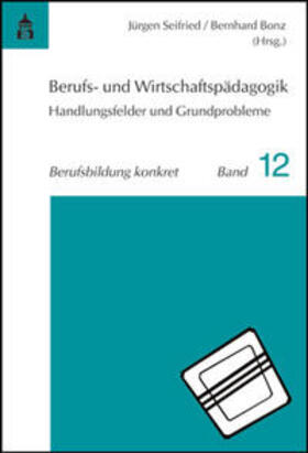 Seifried / Bonz |  Berufs- und Wirtschaftspädagogik | Buch |  Sack Fachmedien