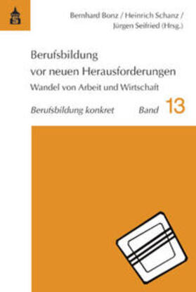 Bonz / Schanz / Seifried |  Berufsbildung vor neuen Herausforderungen | Buch |  Sack Fachmedien