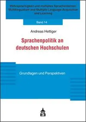 Hettiger |  Sprachenpolitik an deutschen Hochschulen | Buch |  Sack Fachmedien