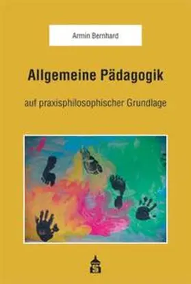 Bernhard | Allgemeine Pädagogik | Buch | 978-3-98649-386-8 | sack.de