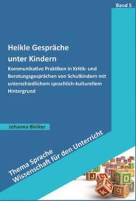 Bleiker |  Heikle Gespräche unter Kindern | Buch |  Sack Fachmedien