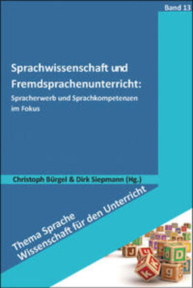 Bürgel / Siepmann | Sprachwissenschaft und Fremdsprachenunterricht: | Buch | 978-3-98649-494-0 | sack.de