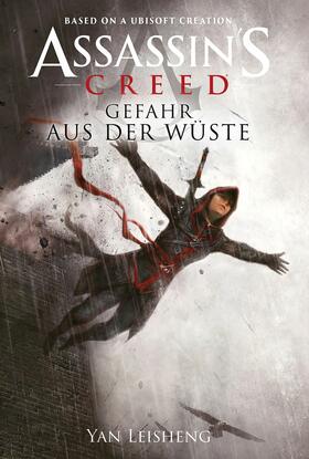 Leisheng |  Assassin's Creed: Gefahr aus der Wüste | eBook | Sack Fachmedien