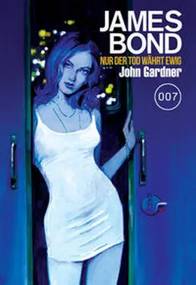 Gardner |  James Bond 26: Nur der Tod währt ewig | Buch |  Sack Fachmedien