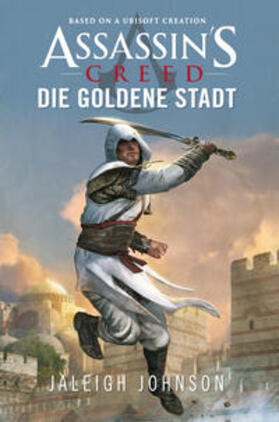 Johnson |  Assassin's Creed: Die goldene Stadt | eBook | Sack Fachmedien
