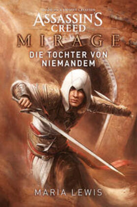 Lewis |  Assassin's Creed: Mirage - Die Tochter von niemandem | Buch |  Sack Fachmedien