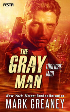 Greaney |  The Gray Man - Tödliche Jagd | Buch |  Sack Fachmedien
