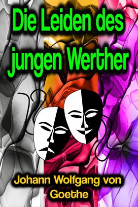 von Goethe |  Die Leiden des jungen Werther | eBook | Sack Fachmedien