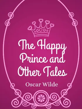 Wilde |  The Happy Prince and Other Tales | eBook | Sack Fachmedien