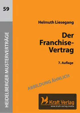 Liesegang |  Der Franchise-Vertrag | Buch |  Sack Fachmedien