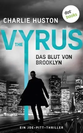 Huston |  The Vyrus: Das Blut von Brooklyn | eBook | Sack Fachmedien