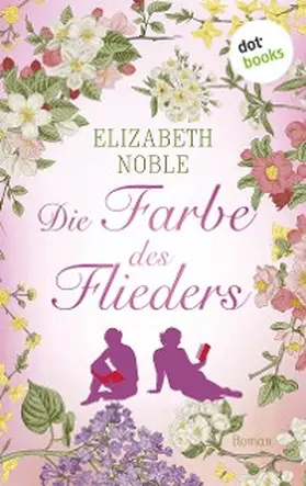 Noble |  Die Farbe des Flieders | eBook | Sack Fachmedien