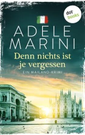 Marini |  Denn nichts ist je vergessen | eBook | Sack Fachmedien