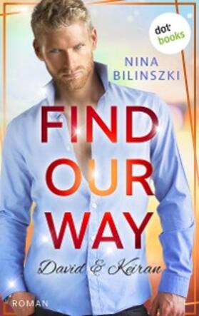 Bilinszki |  Find our way: David & Keiran | eBook | Sack Fachmedien