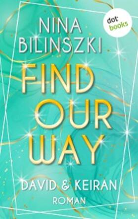 Bilinszki |  Find our way: David & Keiran | eBook | Sack Fachmedien