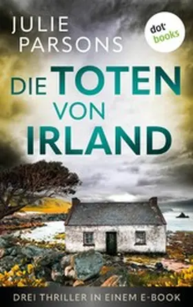 Parsons |  Die Toten von Irland | eBook | Sack Fachmedien