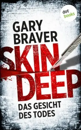 Braver |  Skin Deep - Das Gesicht des Todes | eBook | Sack Fachmedien