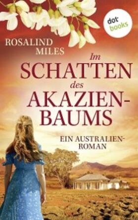 Miles |  Im Schatten des Akazienbaums | eBook | Sack Fachmedien