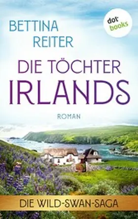 Reiter | Die Töchter Irlands | E-Book | sack.de