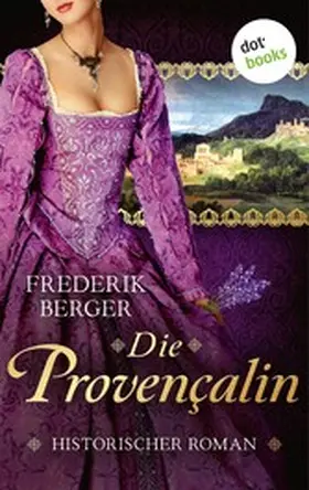 Berger |  Die Provençalin | eBook | Sack Fachmedien