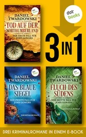 Twardowski |  Tod auf der Northumberland, Das blaue Siegel & Fluch des Südens | eBook | Sack Fachmedien