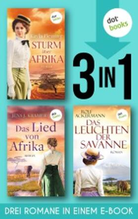 Fleming / Kramer / Ackermann |  Sturm über Afrika & Das Lied von Afrika & Das Leuchten der Savanne | eBook | Sack Fachmedien