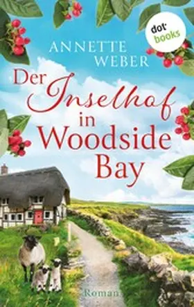 Weber |  Der Inselhof in Woodside Bay | eBook | Sack Fachmedien