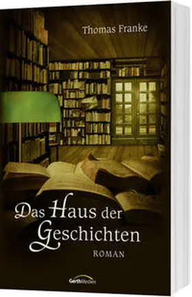 Franke |  Das Haus der Geschichten | Buch |  Sack Fachmedien