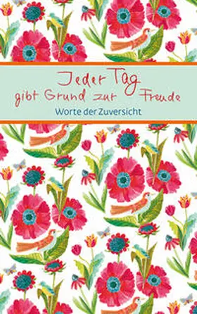  Jeder Tag gibt Grund zur Freude | Buch |  Sack Fachmedien