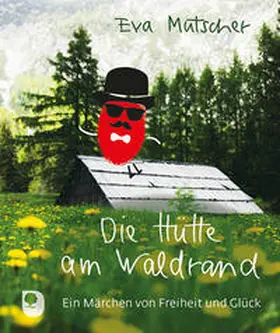 Mutscher |  Die Hütte am Waldrand | Buch |  Sack Fachmedien