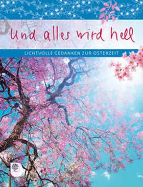 Clausing / Sander |  Und alles wird hell | Buch |  Sack Fachmedien