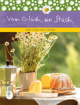 Bewernitz |  Vom Glück ein Stück | Buch |  Sack Fachmedien