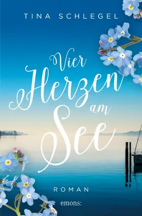 Schlegel |  Vier Herzen am See | eBook | Sack Fachmedien