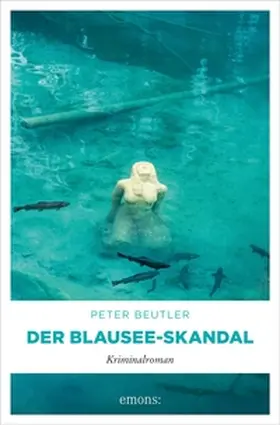 Beutler |  Der Blausee-Skandal | eBook | Sack Fachmedien