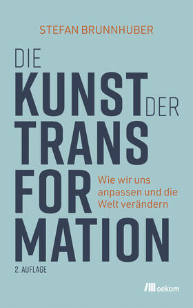 Brunnhuber |  Die Kunst der Transformation | Buch |  Sack Fachmedien