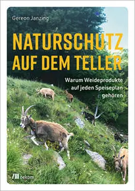 Janzing |  Naturschutz auf dem Teller | Buch |  Sack Fachmedien