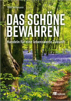 Veltmann |  Das Schöne bewahren | Buch |  Sack Fachmedien